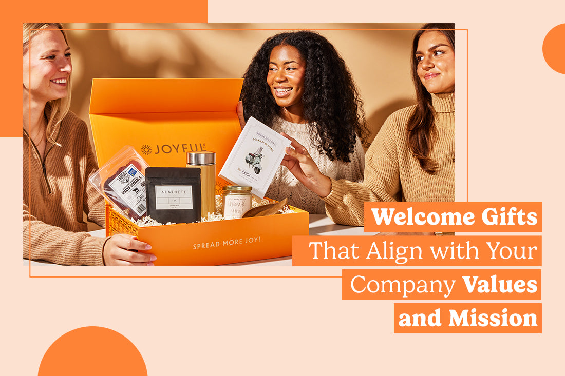 Welcome Gifts That Align With Your Company Values And Mission