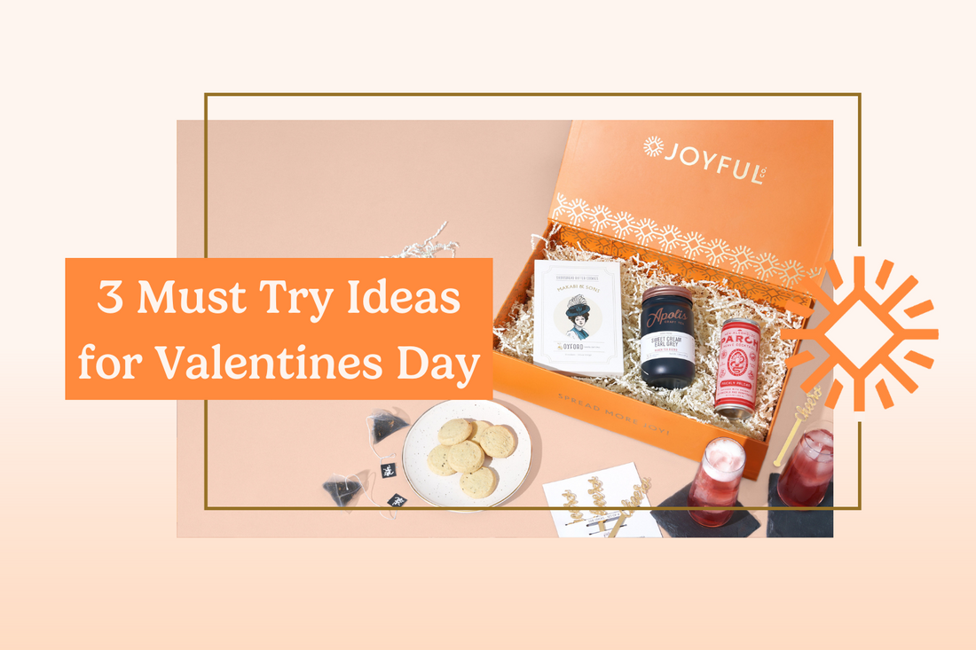 3 Must Try Ideas for Valentine's Day