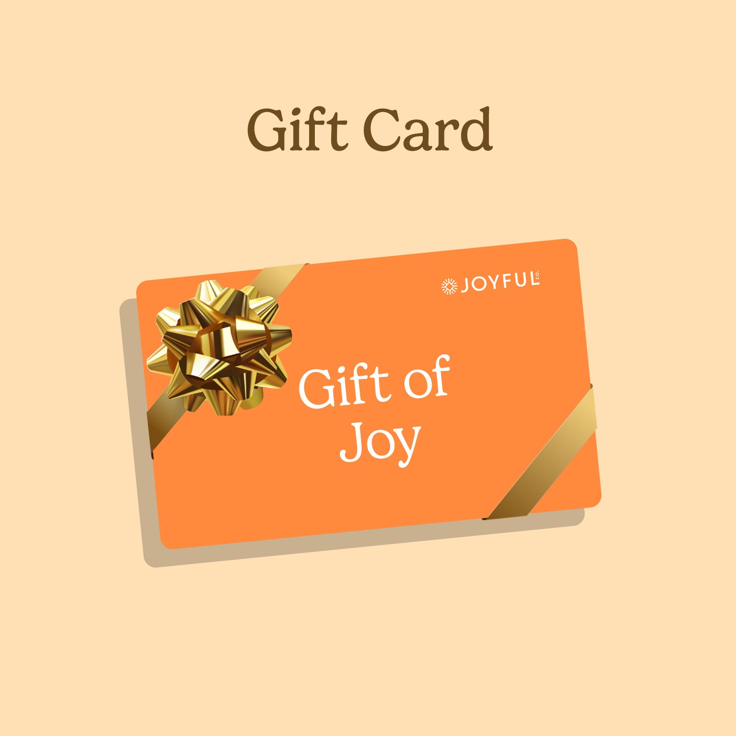 Joyful Co Gift Card